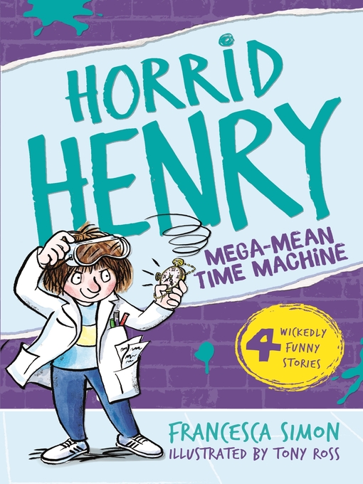 Horrid Henry and the Mega-Mean Time Machine (eBook)